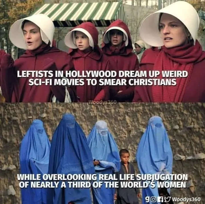 Leftists in Hollywood Dream Up Weird Sci-FI Movies to smear Christians, While overlooking real life subjugation of nearly a third of the world's women