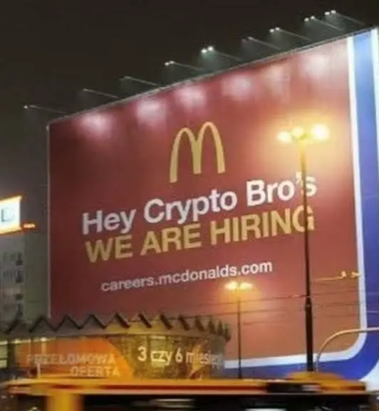 Hey Crypto Bro's, We are Hiring, careers.mcdonalds.com