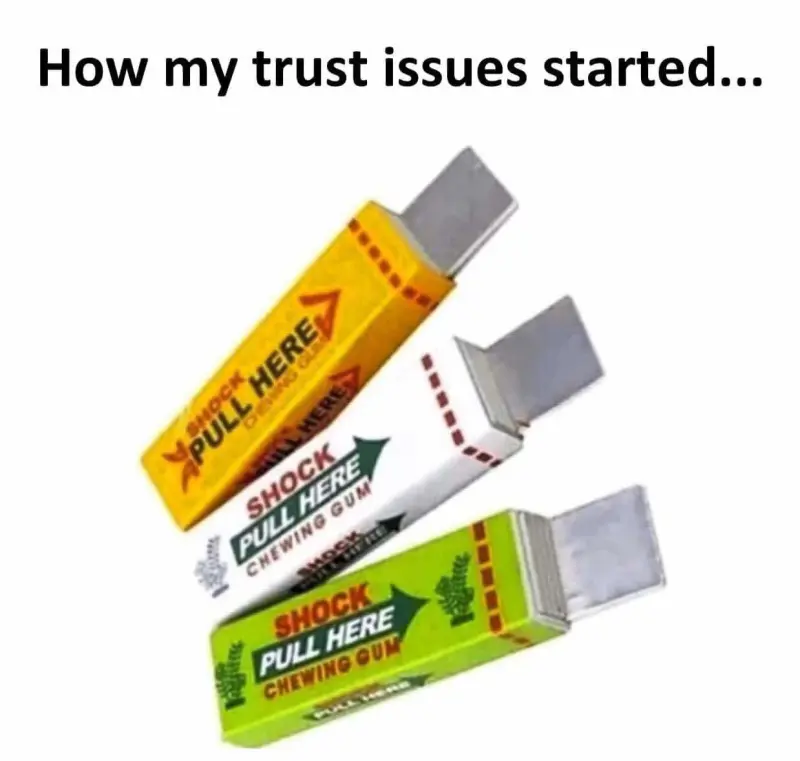 How My Trust Issues Started - Shock Gum