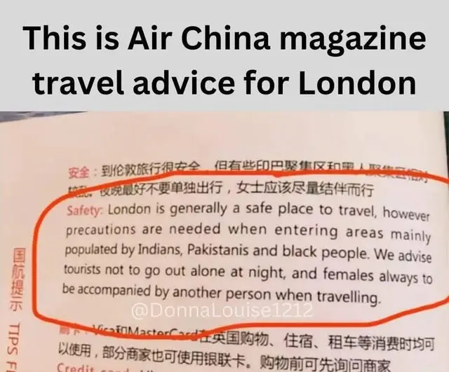 Safety: London is generally a safe place to travel, however precautions are needed when entering areas mainly populated by Indians, Pakistanis and black people. We advise tourists not to go out alone at night, and females always to be accompanied by another person when travelling.