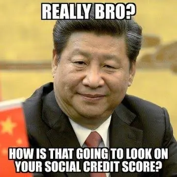 Really Bro? How is that going to look on your social credit score?