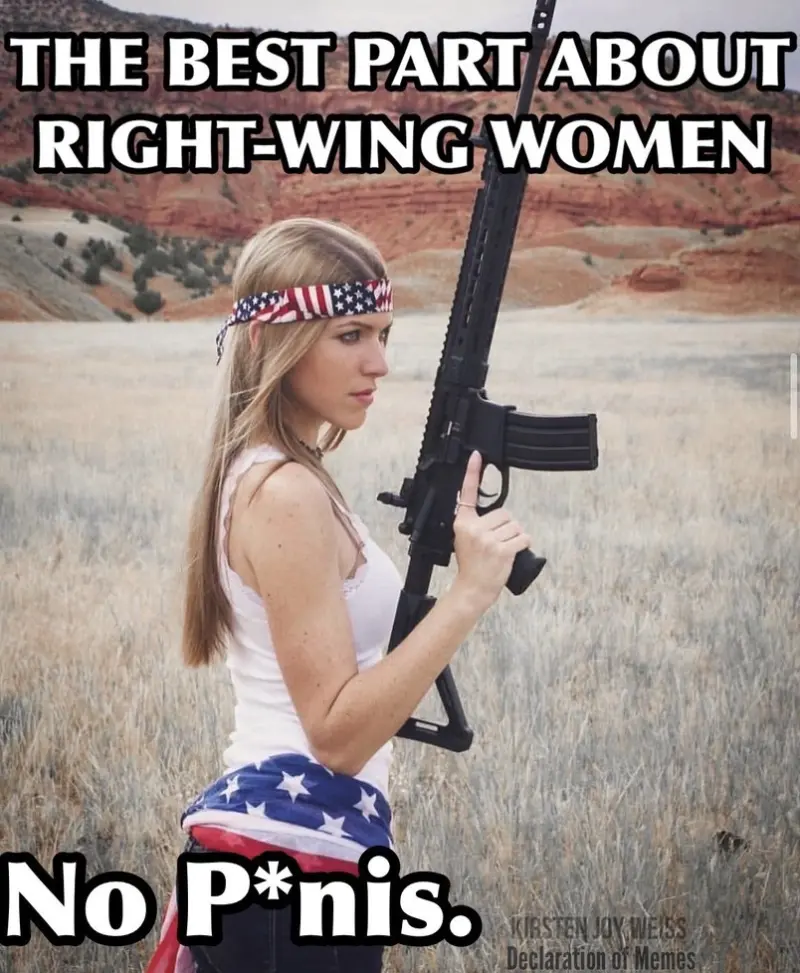 The best part about right wing woman. No Penis!